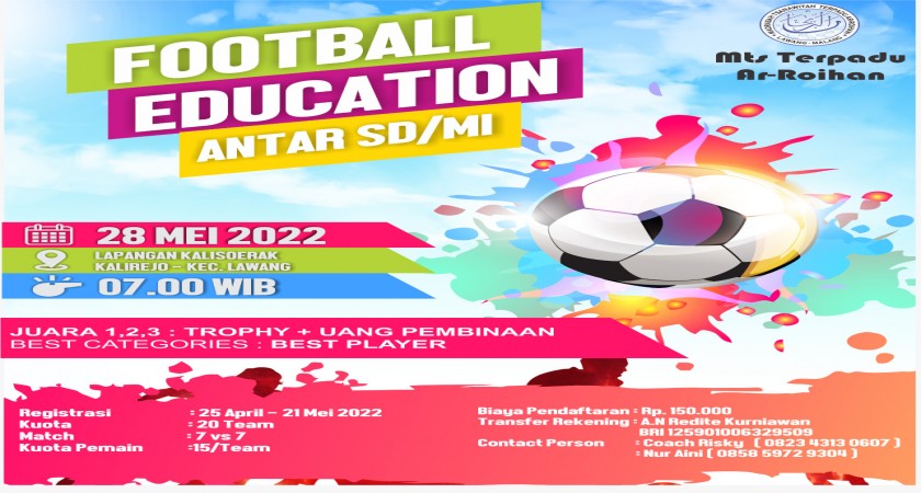 MTS TERPADU AR-ROIHAN SELENGGARAKAN FESTIVAL EDUKASI SEPAK BOLA MINI ANTAR SD/MI
