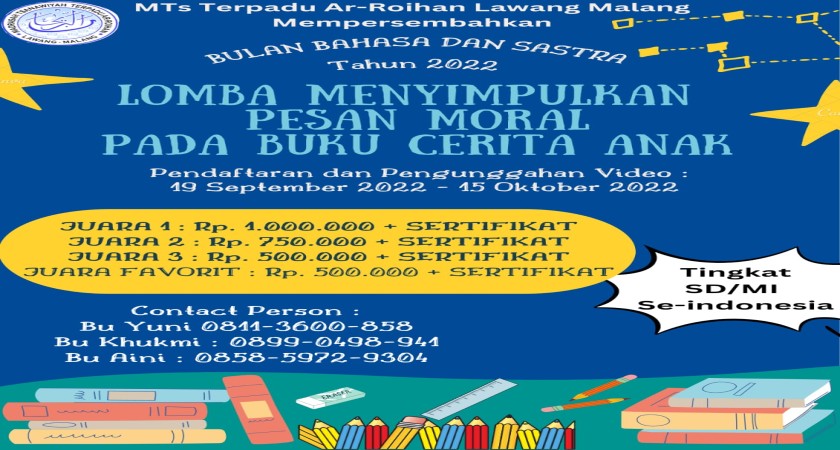 LOMBA BULAN BAHASA DAN SASTRA MTS TERPADU AR-ROIHAN LAWANG 2022